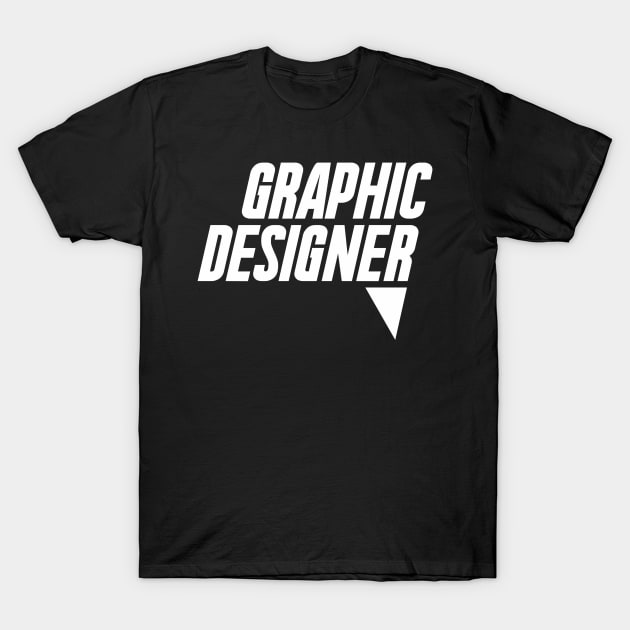 graphic designer T-Shirt by dynecreative